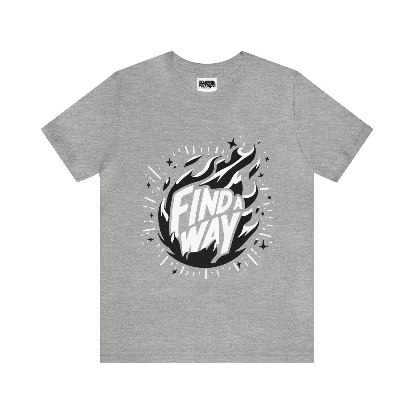 DemonProof "Find a way" Flame Edition